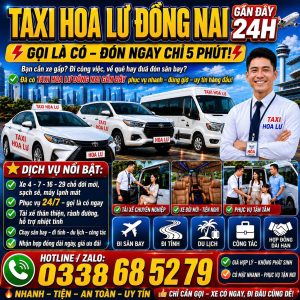 Taxi Hoa Lư Đồng Nai Gần Đây 0338 68 52 79