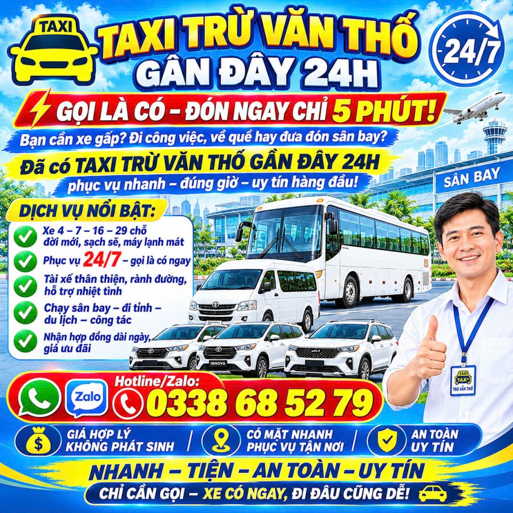 Taxi Trừ Văn Thố Gần Đây 24h 0338685279