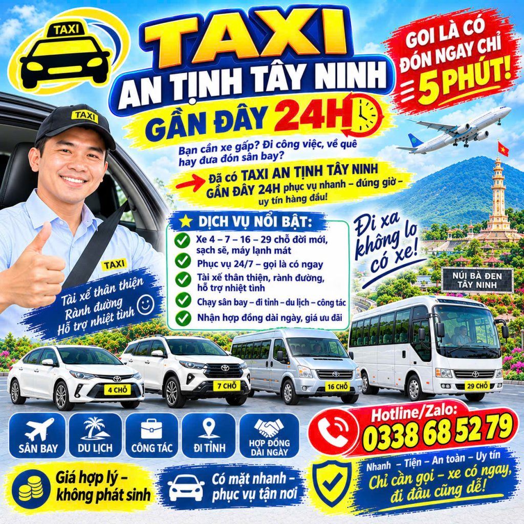 Taxi An Tịnh Tây Ninh Gần Đây 24h 0338685279