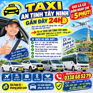 Taxi An Tịnh Tây Ninh Gần Đây 24h 0338685279