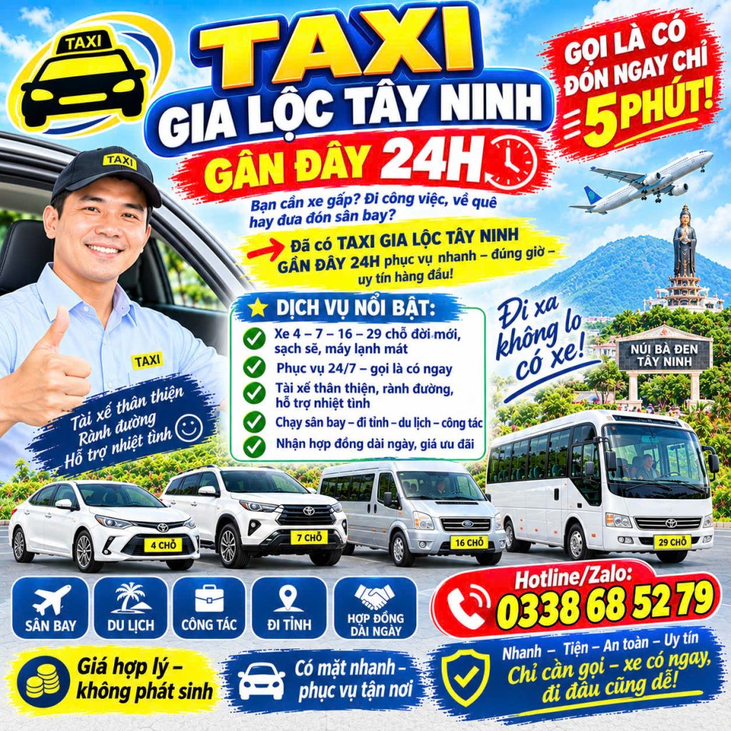 Taxi Gia Lộc Tây Ninh Gần Đây 24h 0338685279