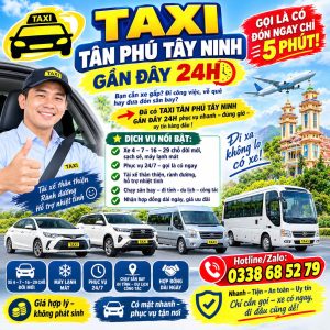 Taxi Tân Phú Tây Ninh Gần Đây 24h 0338685279